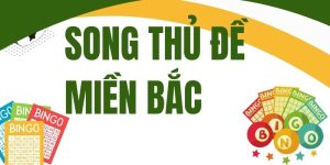 Song thủ đề miền bắc