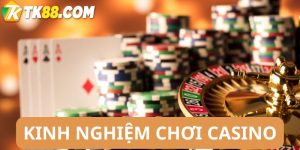 Kinh nghiệm chơi casino