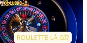 Roulette là gì